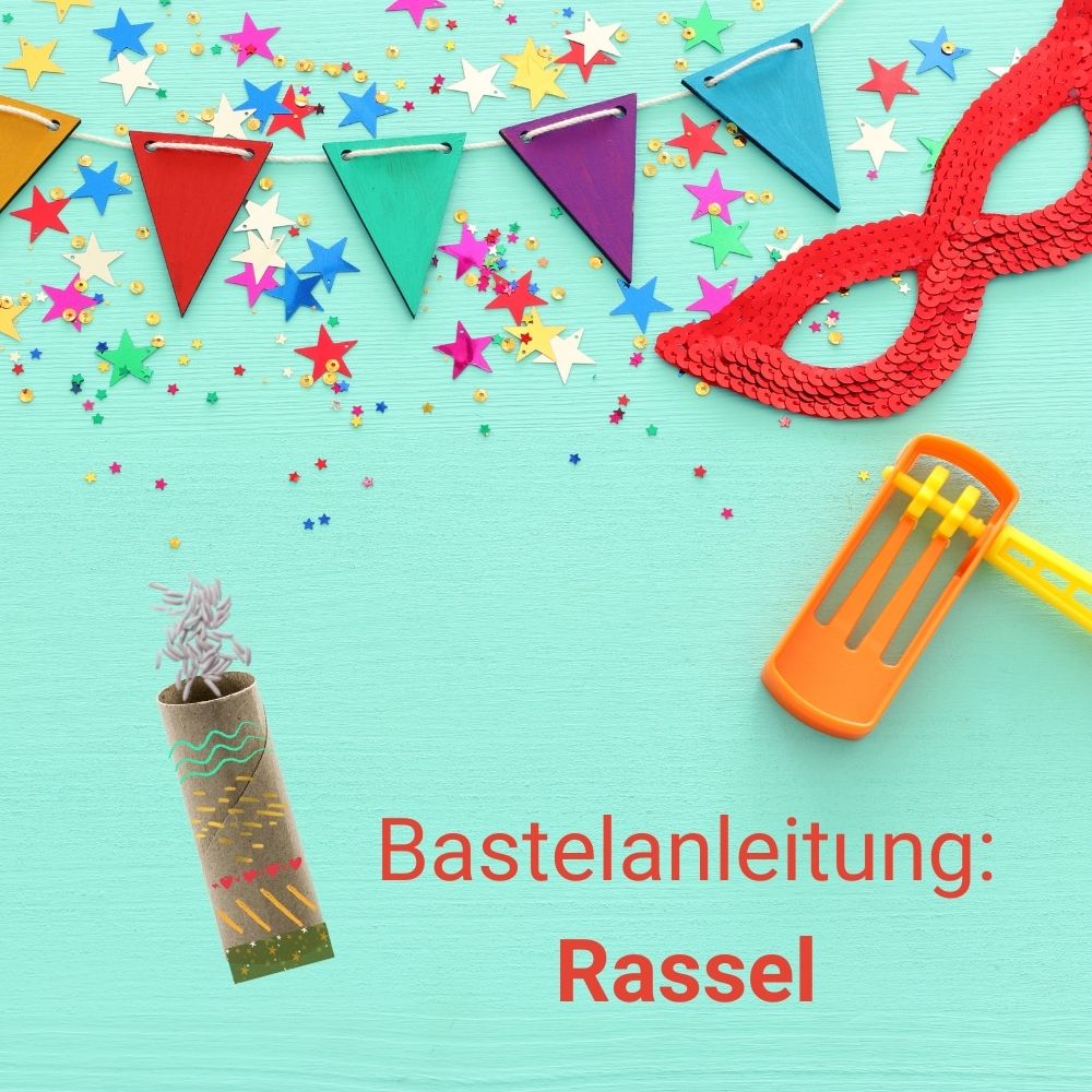 Bastelanleitung: Rassel