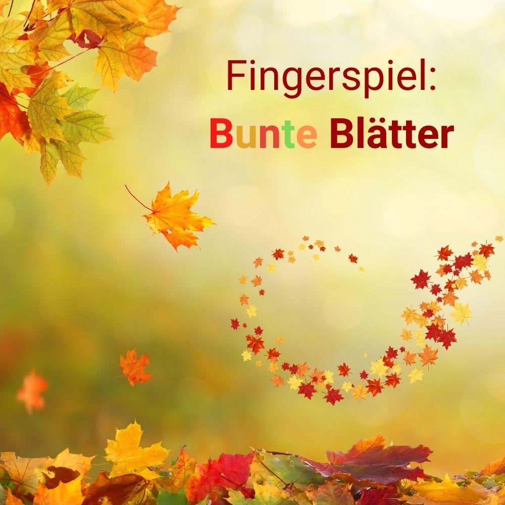 Fingerspiel: Bunte Blätter