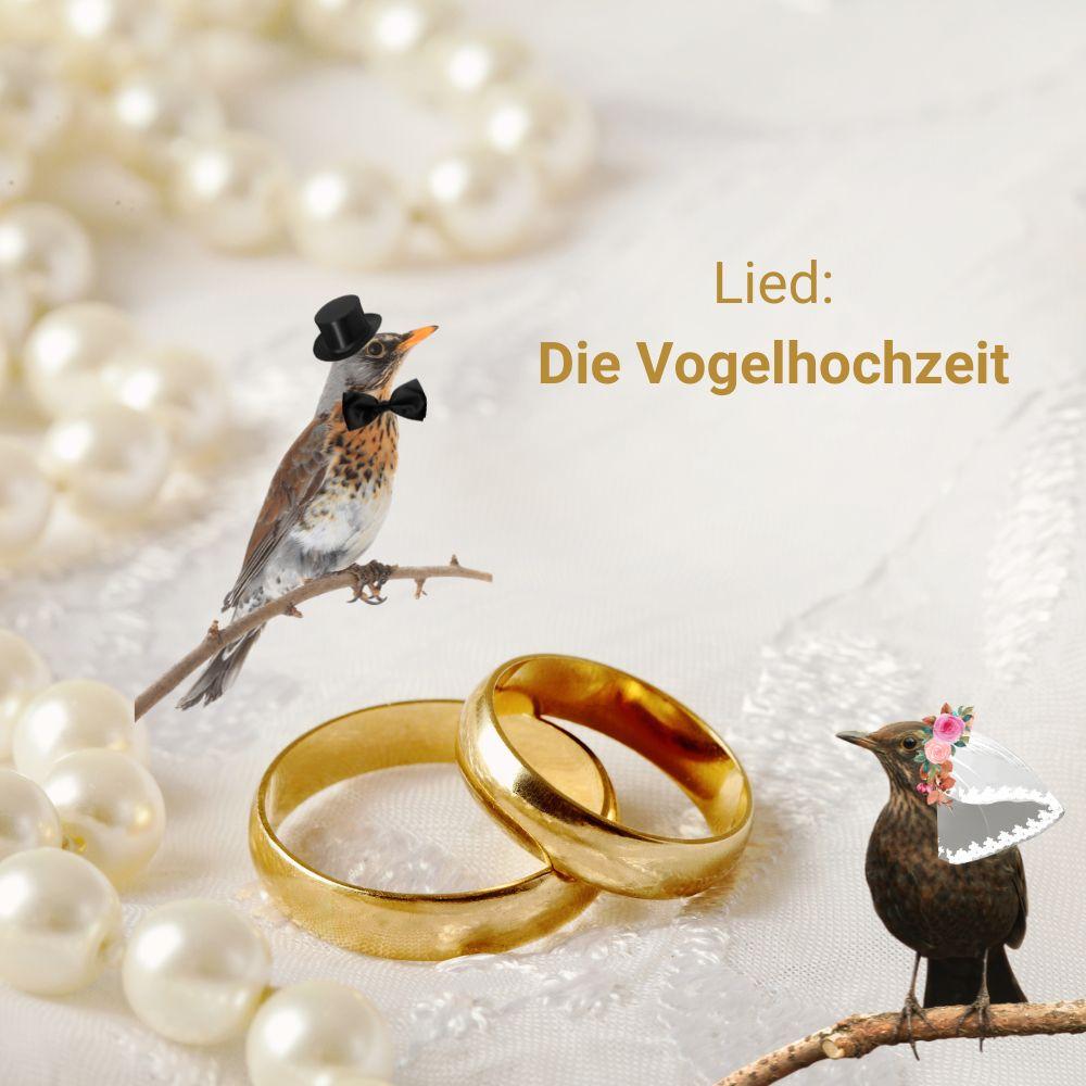 Kinderlied: Vogelhochzeit Kinderlied: Vogelhochzeit