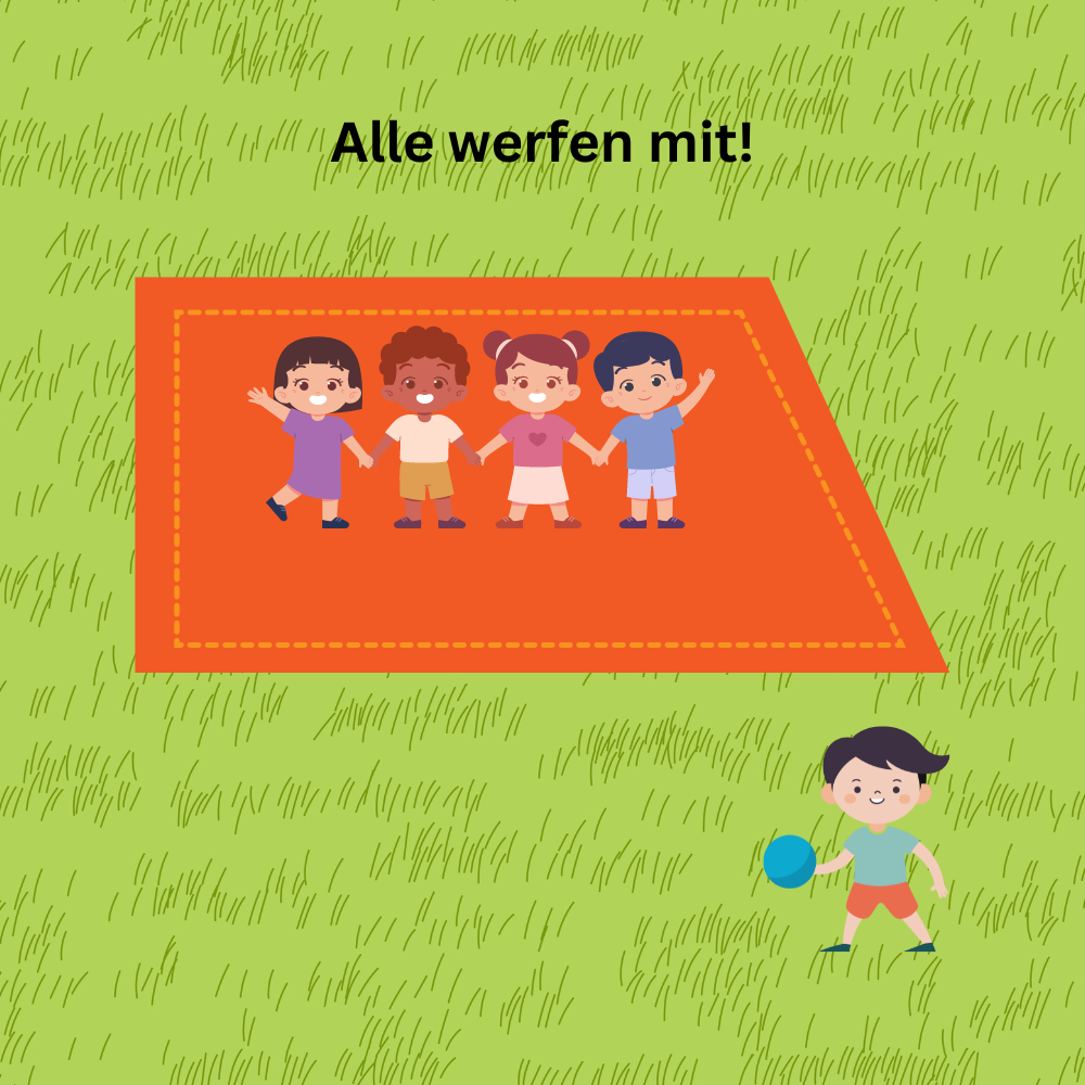 Alle werfen mit! Alle werfen mit!